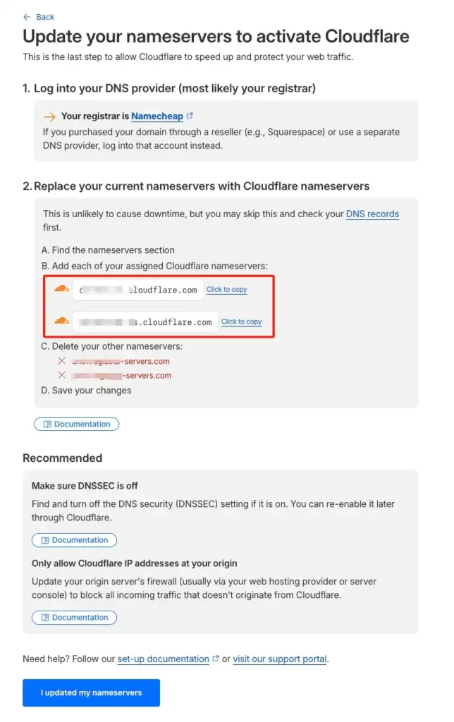 A Cloudflare setup page titled "Update your nameservers to activate Cloudflare." It lists two specific nameservers—xxx.ns.cloudflare.com and xxx.ns.cloudflare.com—with "Click to copy" links, instructing the user to replace their current registrar nameservers with these new ones.