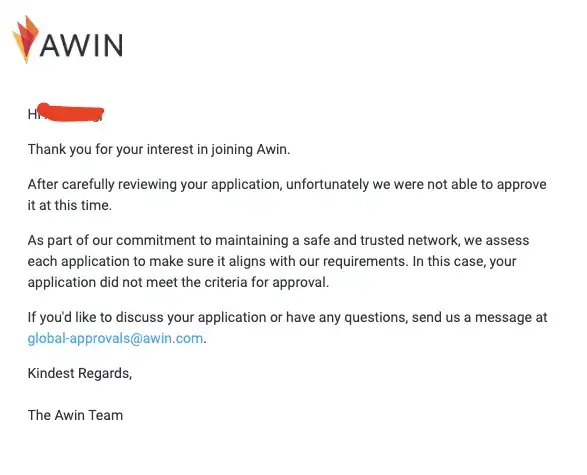 Awin rejection email stating the application was carefully reviewed but could not be approved at this time, with no specific reason given