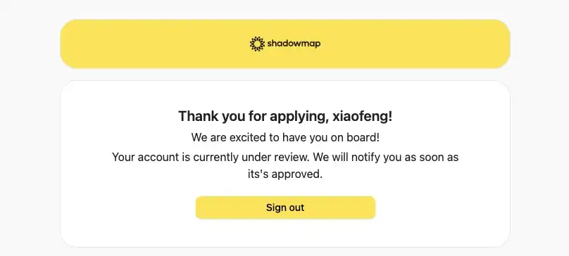 A screenshot of the Shadowmap affiliate application confirmation page on Tolt. The text reads 'Thank you for applying, xiaofeng! Your account is currently under review.' with a yellow 'Sign out' button below.
