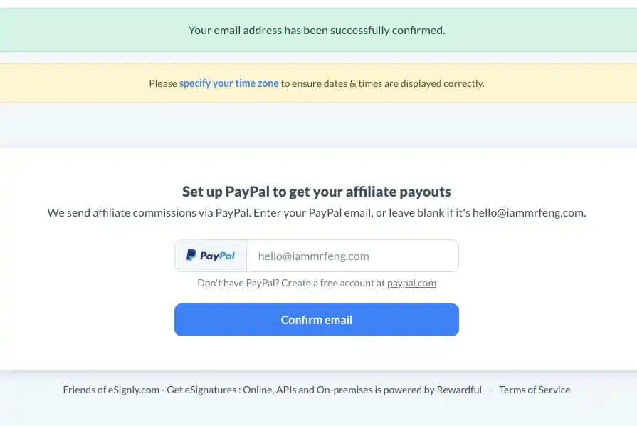 A screenshot of the post-registration interface on Rewardful, showing a prompt to enter a PayPal email address to receive affiliate commission payouts.